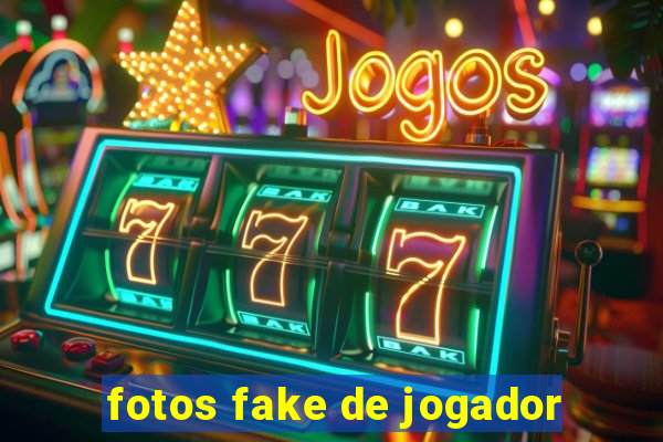 fotos fake de jogador